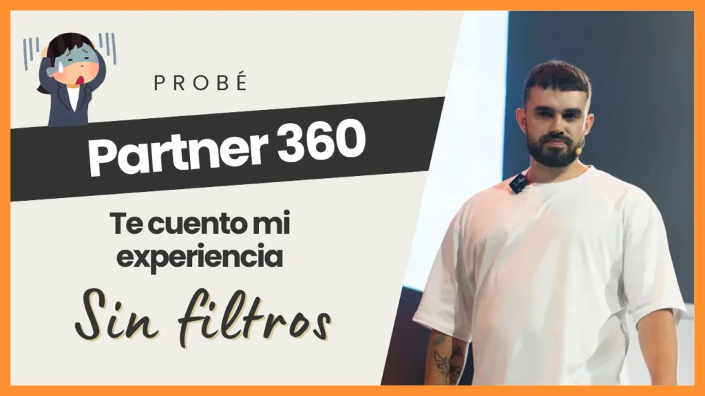 Imagen del artículo donde se comparte una experiencia personal y honesta sobre el curso Partner 360 y sus resultados reales